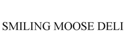 SMILING MOOSE DELI trademark