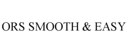 ORS SMOOTH & EASY trademark