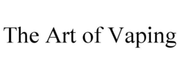 THE ART OF VAPING trademark