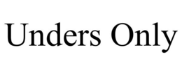 UNDERS ONLY trademark