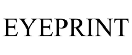 EYEPRINT trademark