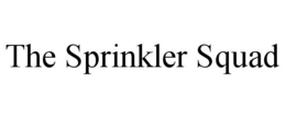 THE SPRINKLER SQUAD trademark