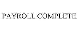 PAYROLL COMPLETE trademark