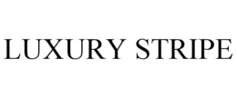 LUXURY STRIPE trademark