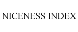 NICENESS INDEX trademark