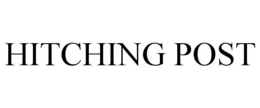HITCHING POST trademark