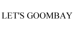 LET'S GOOMBAY trademark