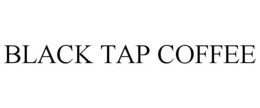 BLACK TAP COFFEE trademark