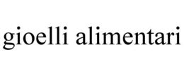 GIOELLI ALIMENTARI trademark