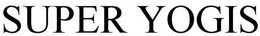SUPER YOGIS trademark