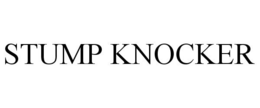 STUMP KNOCKER trademark