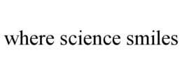 WHERE SCIENCE SMILES trademark