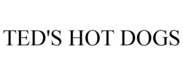 TED'S HOT DOGS trademark