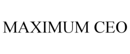 MAXIMUM CEO trademark