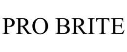 PRO BRITE trademark