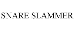 SNARE SLAMMER trademark