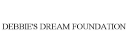 DEBBIE'S DREAM FOUNDATION trademark