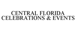 CENTRAL FLORIDA CELEBRATIONS & EVENTS trademark