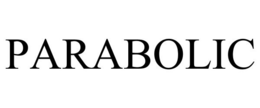PARABOLIC trademark
