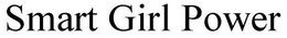 SMART GIRL POWER trademark