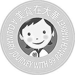 A CULINARY JOURNEY WITH 99 RANCH MARKET trademark