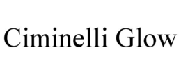 CIMINELLI GLOW trademark