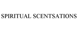 SPIRITUAL SCENTSATIONS trademark