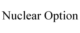NUCLEAR OPTION trademark