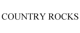 COUNTRY ROCKS trademark