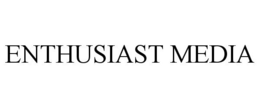 ENTHUSIAST MEDIA trademark