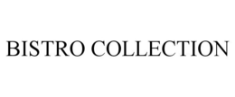 BISTRO COLLECTION trademark
