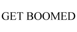 GET BOOMED trademark