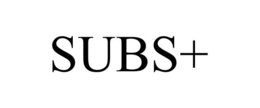 SUBS+ trademark