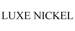 LUXE NICKEL trademark