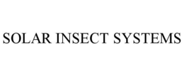 SOLAR INSECT SYSTEMS trademark