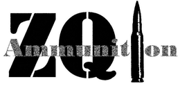 ZQI AMMUNITION trademark
