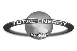 TOTAL ENERGY MEGABULLET trademark