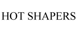 HOT SHAPERS trademark