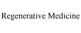 REGENERATIVE MEDICINE trademark