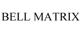 BELL MATRIX trademark