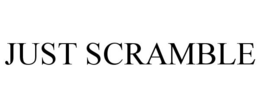 JUST SCRAMBLE trademark