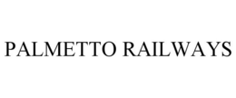 PALMETTO RAILWAYS trademark