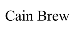 CAIN BREW trademark