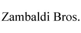 ZAMBALDI BROS. trademark
