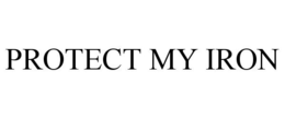 PROTECT MY IRON trademark