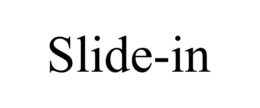 SLIDE-IN trademark