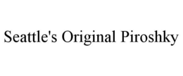 SEATTLE'S ORIGINAL PIROSHKY trademark