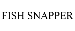FISH SNAPPER trademark