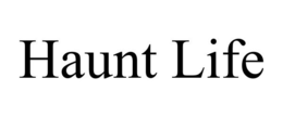 HAUNT LIFE trademark