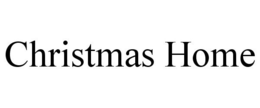 CHRISTMAS HOME trademark